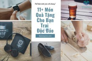 [Mách Bạn] 11+ Quà Tặng Cho Bạn Trai Độc Đáo Chàng Sẽ Mê Ngay 5