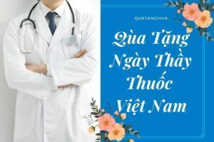 Top 6+ Quà Tặng Ngày Thầy Thuốc Việt Nam 27/2 Ý Nghĩa 1