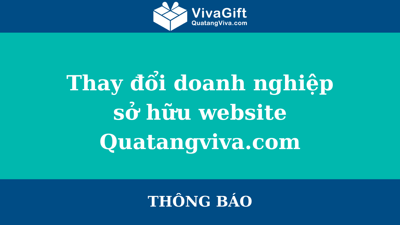 thong-bao-quatangviva-com-thay-doi-doanh-nghiep-so-huu-8