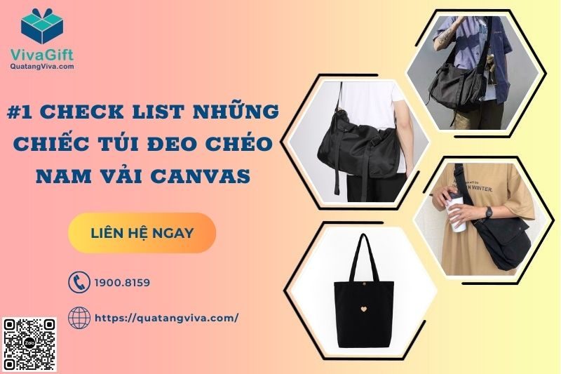 check-list-nhung-chiec-tui-deo-cheo-nam-vai-canvas-9